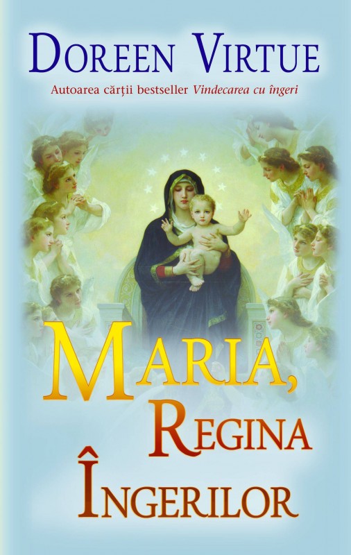 Doreen Virtue - Maria, Regina ingerilor
